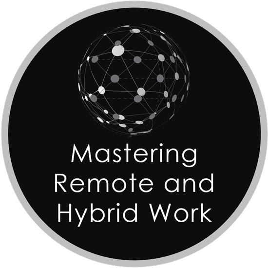 Mastering Remote and Hybrid Work